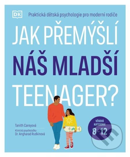 Obálka knihy Jak přemýšlí náš mladší teenager?