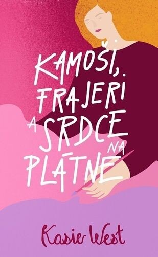 Obálka knihy Kamoši, frajeri a srdce na plátne (Kamoši, frajeri... 1)