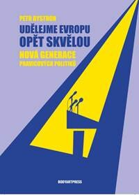 Obálka knihy Udělejme Evropu opět skvělou - Nová generace pravicových politiků