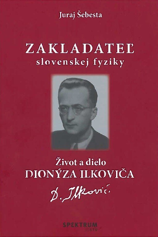 Obálka knihy Zakladateľ slovenskej fyziky