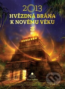 Obálka knihy 2013: Hvězdná brána k Novému věku