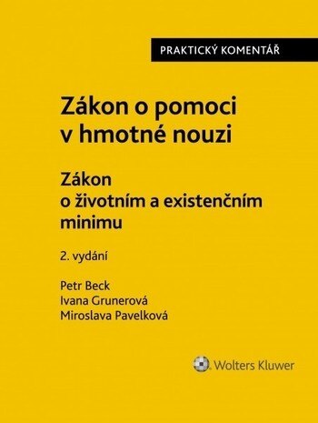 Obálka knihy Zákon o pomoci v hmotné nouzi. Zákon o životním minimu. Praktický komentář - 2. vydání