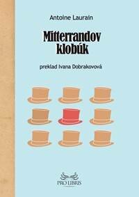 Obálka knihy Mitterrandov klobúk