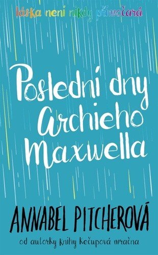 Obálka knihy Poslední dny Archieho Maxwella