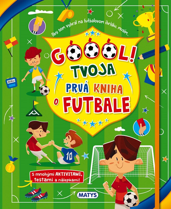 Obálka knihy Góóól! - Tvoja prvá kniha o futbale