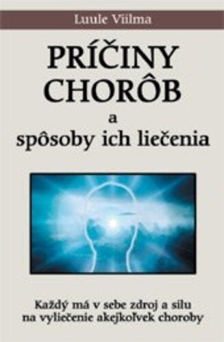 Obálka knihy Príčiny chorôb a ich liečenie