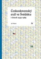 Obálka knihy Československý exil ve Švédsku v letech 1945- 1989