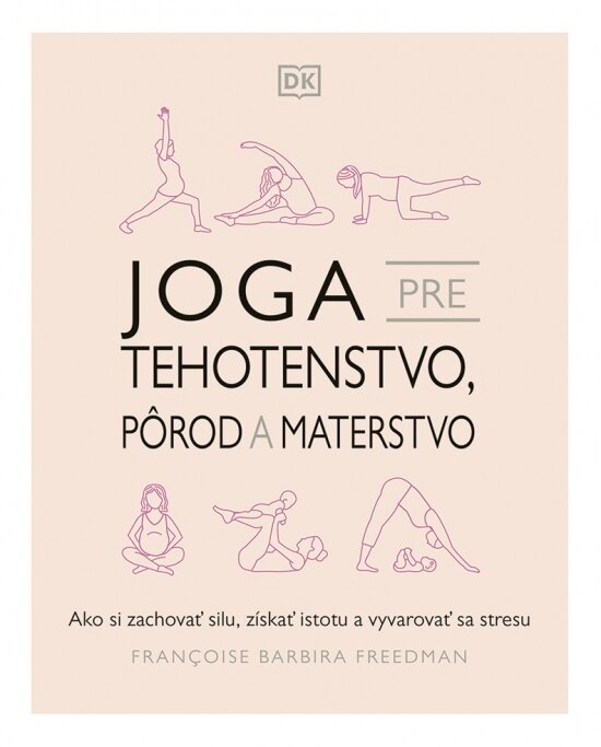 Obálka knihy Joga pre tehotenstvo, pôrod a materstvo