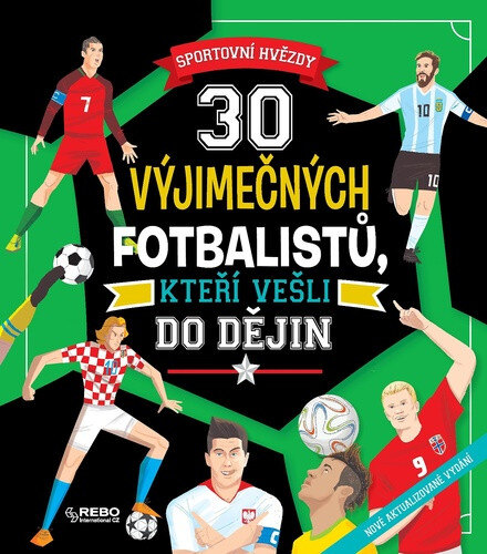 Obálka knihy 30 výjimečných fotbalistů, kteří vešli do dějin