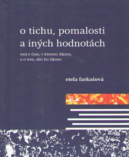 Obálka knihy O tichu, pomalosti a iných hodnotách
