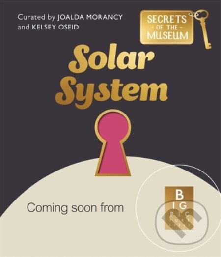 Obálka knihy Secrets of the Museum: Solar System