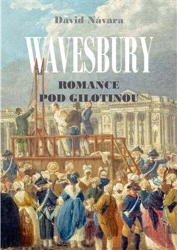 Obálka knihy Wavesbury Romance pod gilotinou