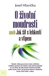 Obálka knihy O životní moudrosti aneb Jak žít s lehkostí a vtipem