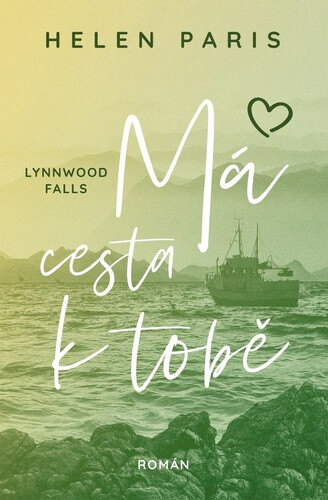 Obálka knihy Lynnwood Falls Má cesta k tobě