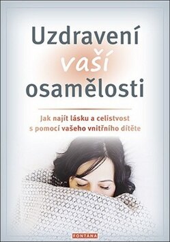 Obálka knihy Uzdravení vaší osamělosti