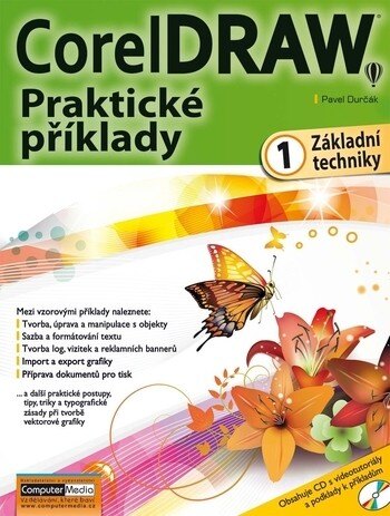 Obálka knihy CorelDRAW - Praktické příklady - 1. díl - Základní techniky