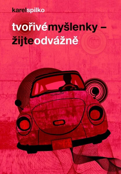 Obálka knihy Tvořivé myšlenky - Žijte odvážně