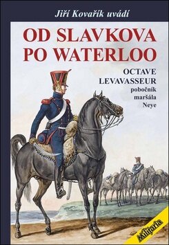 Obálka knihy Od Slavkova po Waterloo