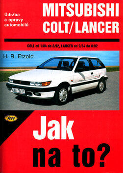 Obálka knihy Mitsubishi Colt od 1/84 do 3/92, Mitsubishi Langer od 9/84 do 8/92