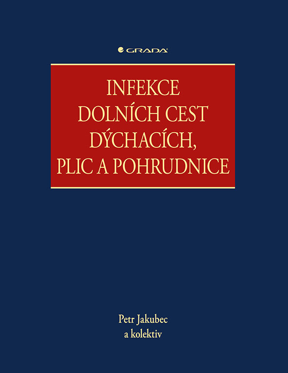 Obálka knihy Infekce dolních cest dýchacích, plic a pohrudnice