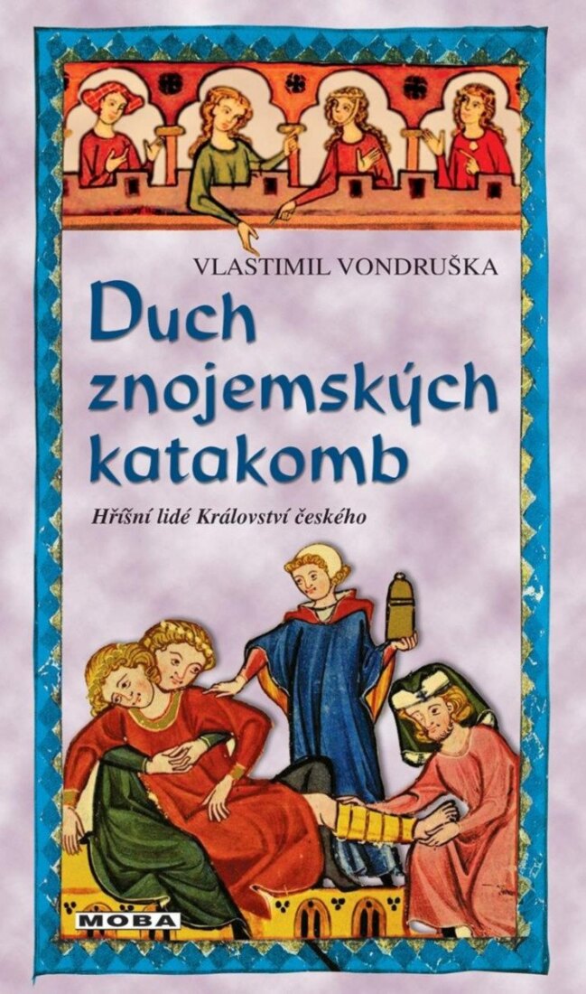 Obálka knihy Duch znojemských katakomb - Hříšní lidé Království českého