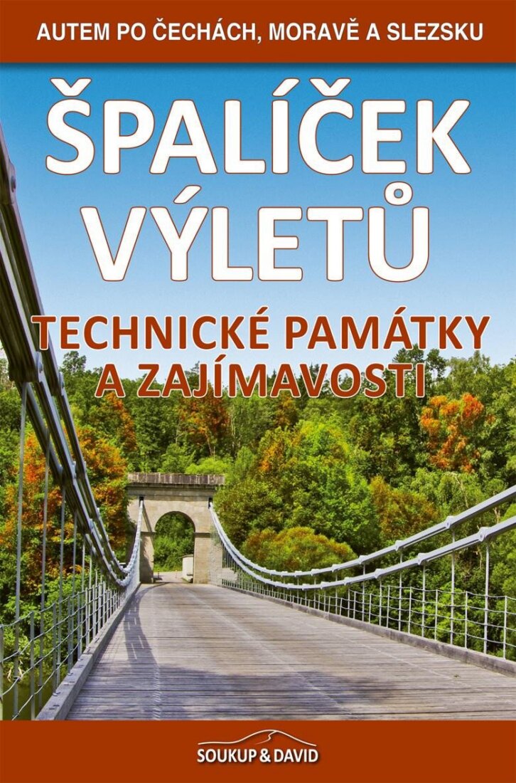 Obálka knihy Špalíček výletů – Technické památky a zajímavosti - Autem po Čechách, Moravě a Slezsku