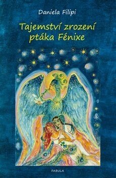 Obálka knihy Tajemství zrození ptáka Fénixe