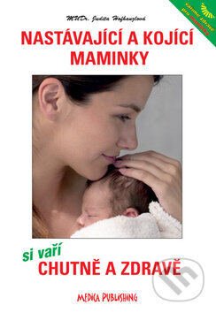 Obálka knihy Nastávající a kojící maminky si vaří chutně a zdravě
