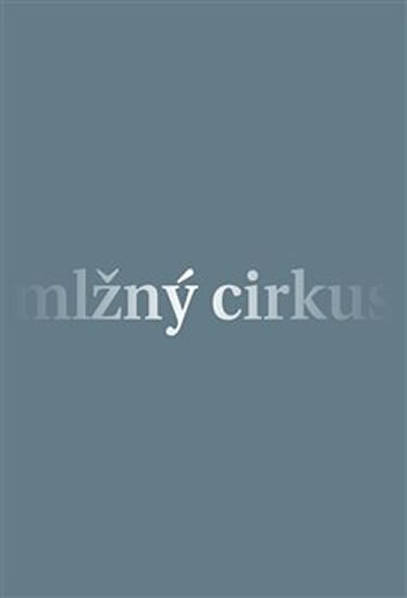 Obálka knihy Mlžný cirkus