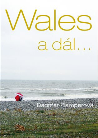 Obálka knihy Wales a dál...