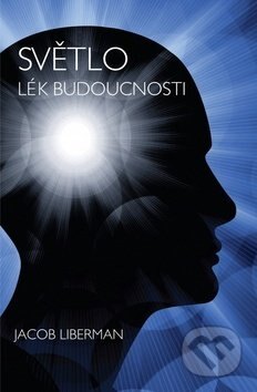 Obálka knihy Světlo - Lék budoucnosti