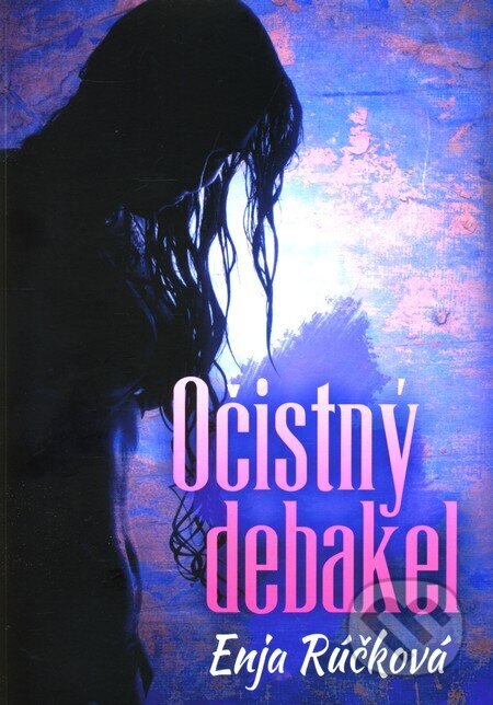 Obálka knihy Očistný debakel