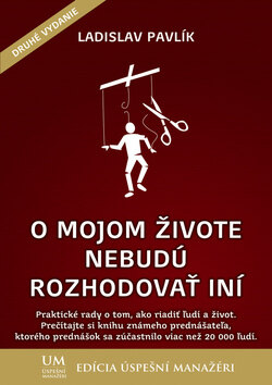 Obálka knihy O mojom živote nebudú rozhodovať iní