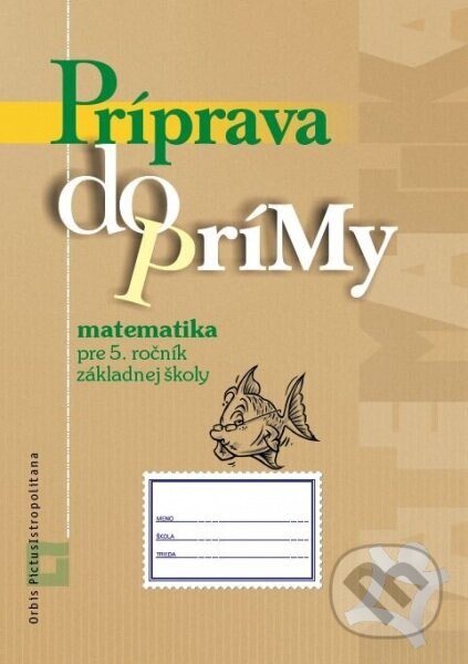 Obálka knihy Príprava do prímy - matematika - pracovný zošit