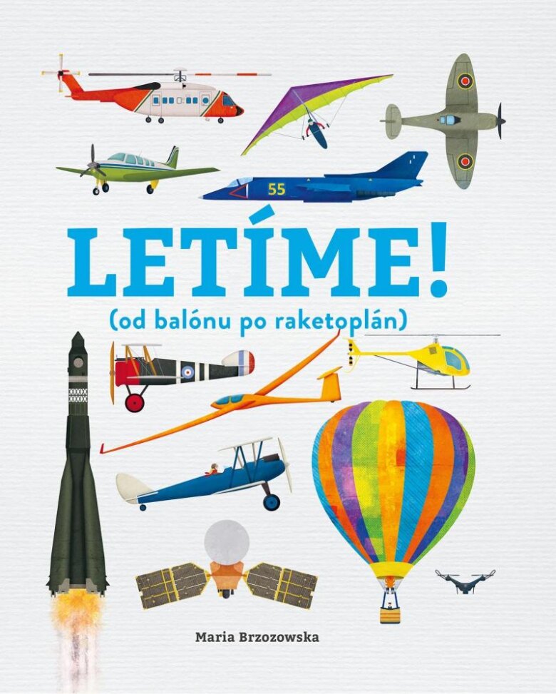 Obálka knihy Letíme! (od balónu po raketoplán)