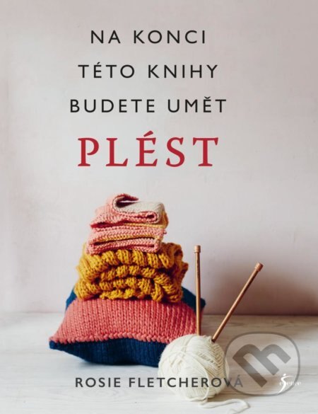 Obálka knihy Pletení. Na konci této knihy budete umět plést
