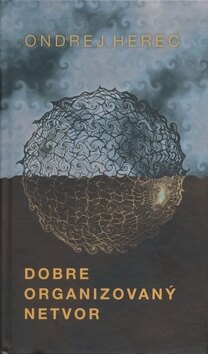 Obálka knihy Dobre organizovaný netvor