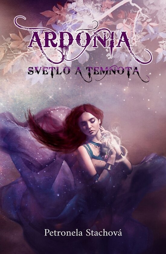 Obálka knihy Ardónia - svetlo a temnota