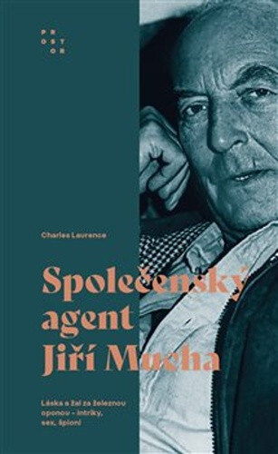 Obálka knihy Společenský agent Jiří Mucha