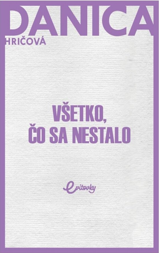 Obálka knihy Všetko, čo sa nestalo