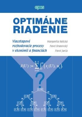 Obálka knihy Optimálne riadenie - viacetapové rozhodovacie procesy v ekonómii a financiách