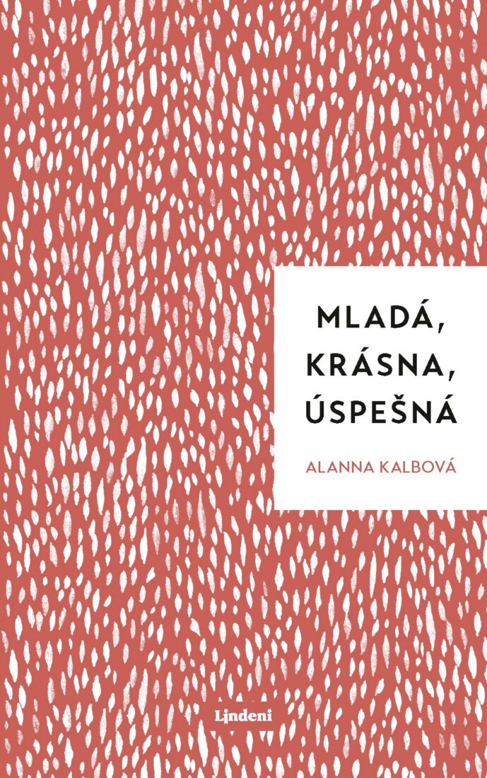 Obálka knihy Mladá, krásna, úspešná