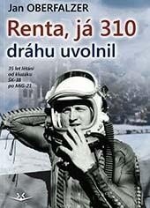 Obálka knihy Renta, já 310 uvolnil dráhu
