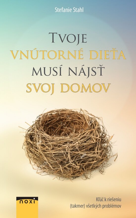 Obálka knihy Tvoje vnútorné dieťa musí nájsť svoj domov