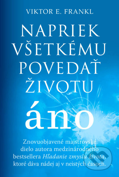 Obálka knihy Napriek všetkému povedať životu áno