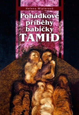 Obálka knihy Pohádkové příběhy babičky Tamid
