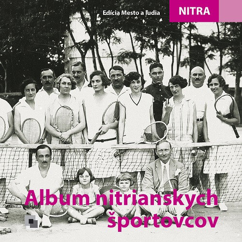 Obálka knihy Album nitrianskych športovcov