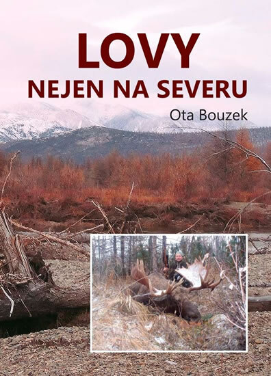 Obálka knihy Lovy nejen na severu