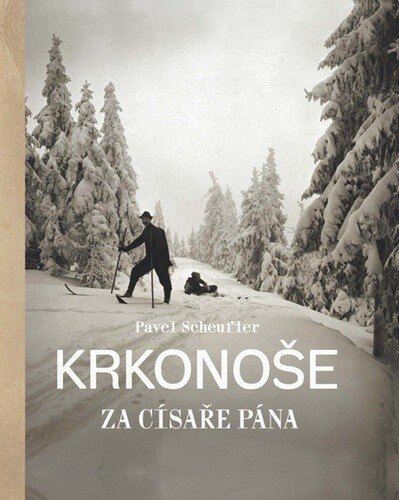 Obálka knihy Krkonoše za císaře pána