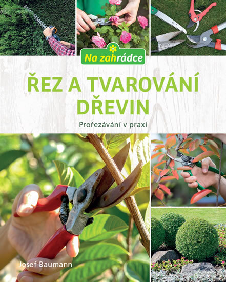 Obálka knihy Řez a tvarování dřevin